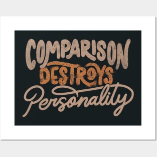 Comparison Destroys Personality by Tobe Fonseca Posters and Art